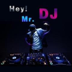 《Hey Mr DJ》免费在线播放